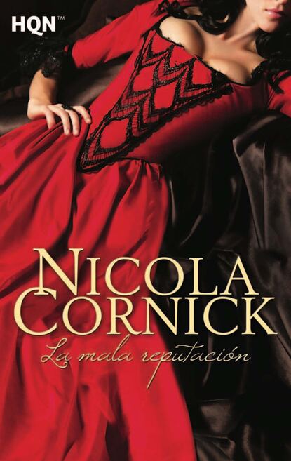 Nicola Cornick - La mala reputación
