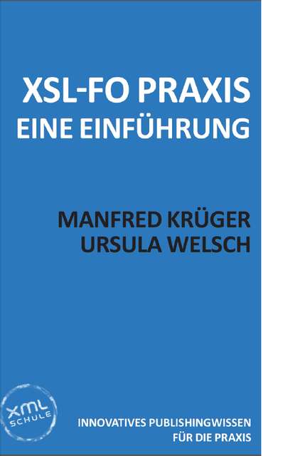 Ursula  Welsch - XSL-FO Praxis