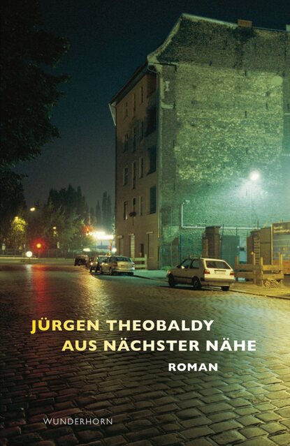 Aus nächster Nähe (Jurgen  Theobaldy). 