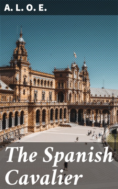 

The Spanish Cavalier