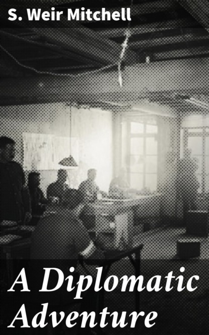 

A Diplomatic Adventure