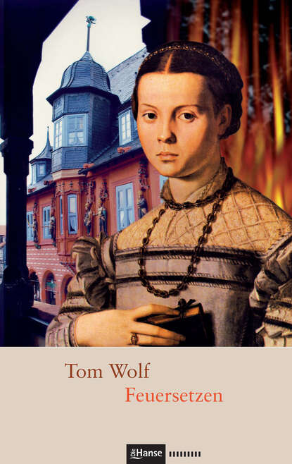 Feuersetzen (Tom  Wolf). 