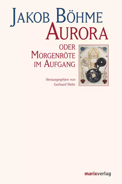 Обложка книги Aurora oder Morgenröte im Aufgang, Jakob Böhme