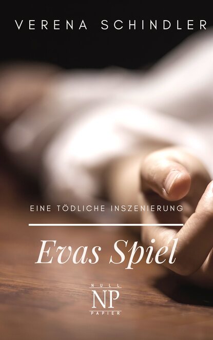 Evas Spiel (Verena Schindler). 