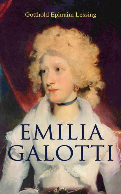 Gotthold Ephraim Lessing — Emilia Galotti