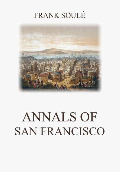 

Annals of San Francisco