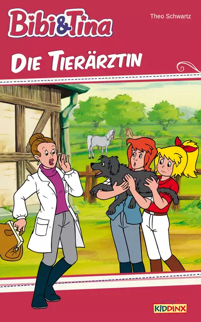 Обложка книги Bibi & Tina - Die Tierärztin, Theo Schwartz