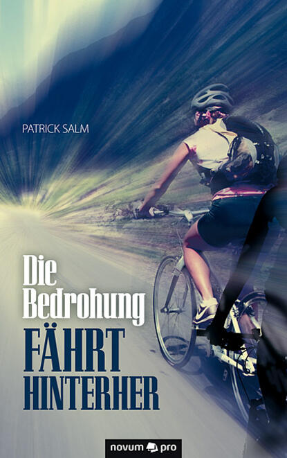 

Die Bedrohung fährt hinterher
