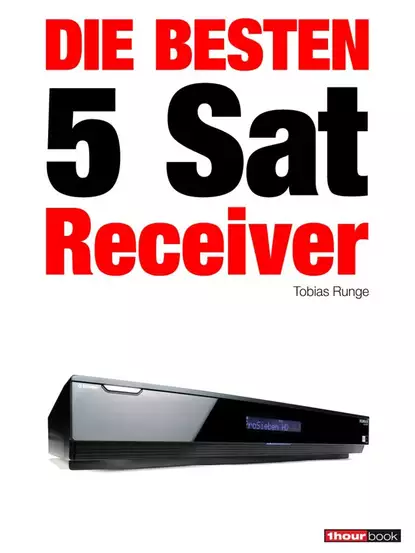 Обложка книги Die besten 5 Sat-Receiver, Tobias  Runge