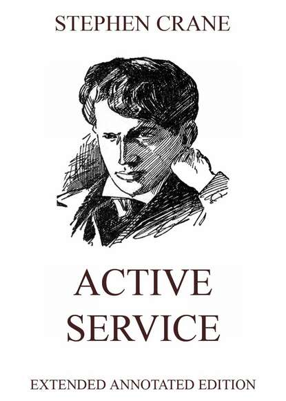 Stephen Crane - Active Service