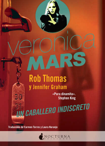 Rob  Thomas - Veronica Mars: Un caballero indiscreto