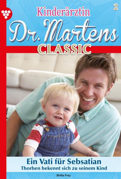 

Kinderärztin Dr. Martens Classic 2 – Arztroman