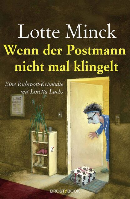 Wenn der Postmann nicht mal klingelt (Lotte Minck). 