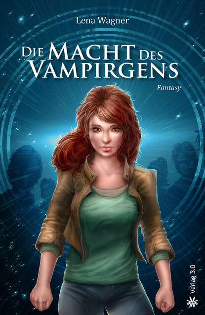 

Die Macht des Vampirgens (Band 2)