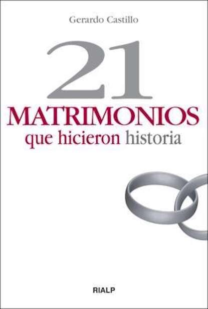 Gerardo Castillo Ceballos - 21 matrimonios que hicieron historia