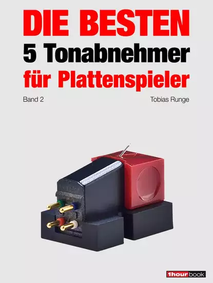 Обложка книги Die besten 5 Tonabnehmer für Plattenspieler (Band 2), Thomas  Schmidt