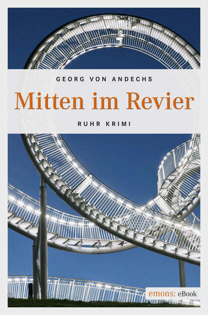 Georg von  Andechs - Mitten im Revier