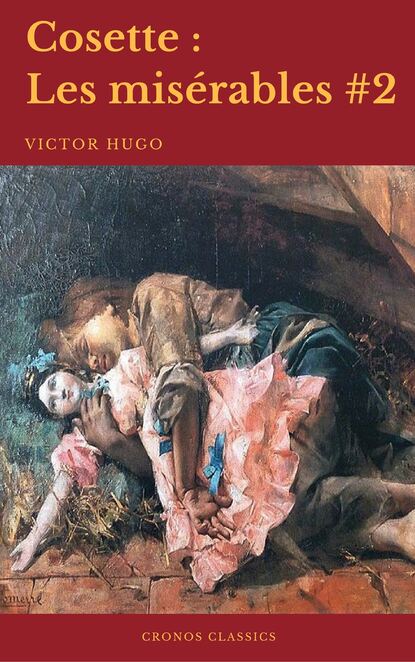 

Cosette (Les misérables #2)(Cronos Classics)