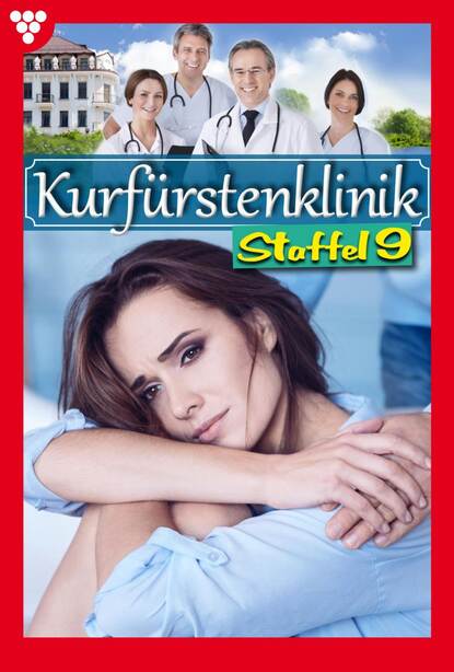 

Kurfürstenklinik Staffel 9 – Arztroman