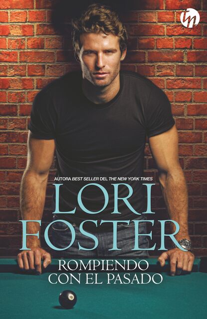 Lori Foster — Rompiendo con el pasado