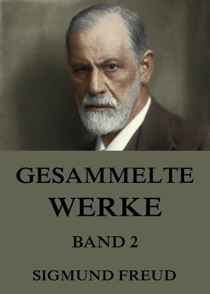 Зигмунд Фрейд — Gesammelte Werke, Band 2