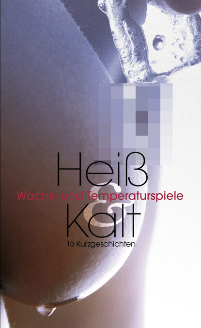 Heiß & Kalt