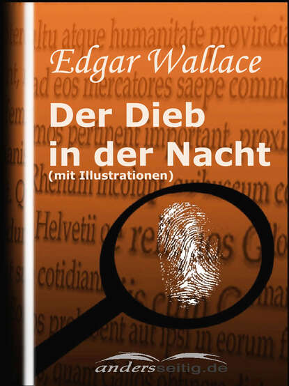 Der Dieb in der Nacht (mit Illustrationen) (Edgar Wallace). 