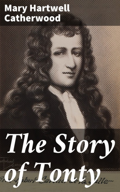 

The Story of Tonty