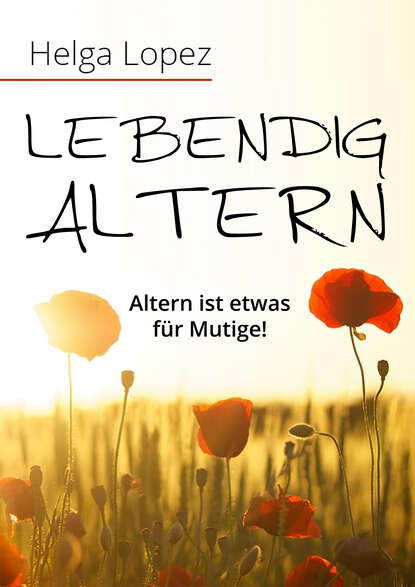 Lebendig altern