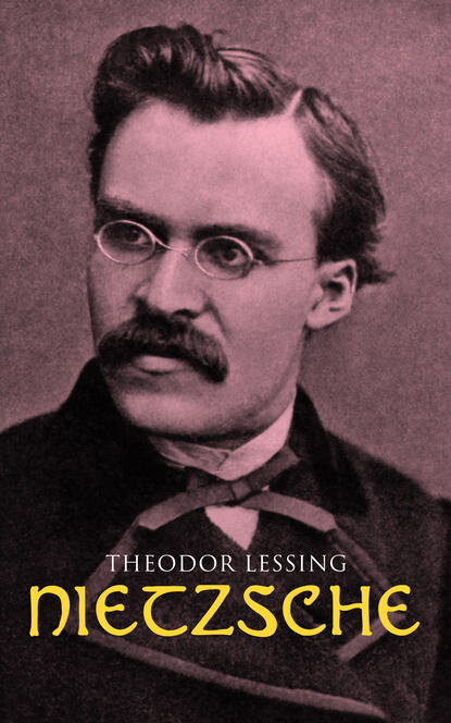 Theodor Lessing - Nietzsche
