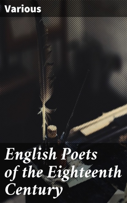 Various - English Poets of the Eighteenth Century