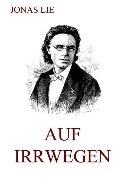 Jonas  Lie - Auf Irrwegen