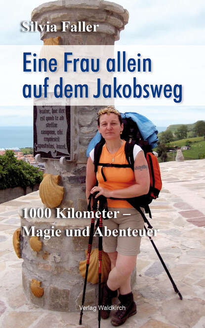 Eine Frau auf dem Jakobsweg (Silvia  Faller). 