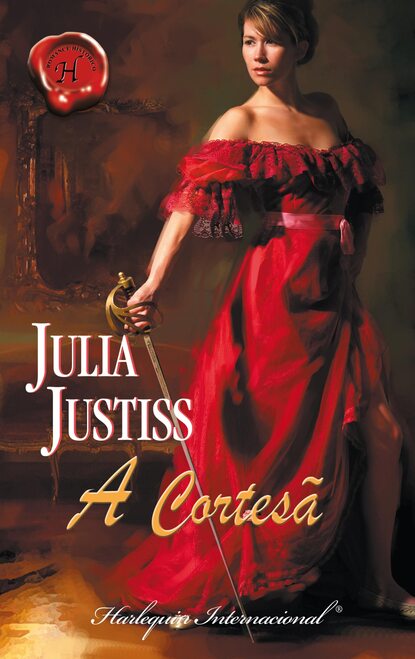 Julia Justiss - A cortesã