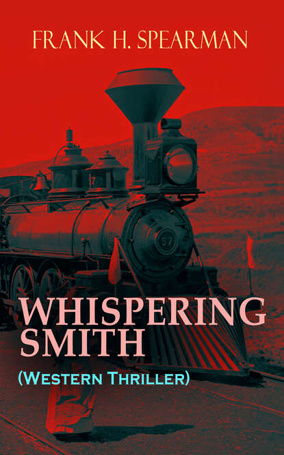 

WHISPERING SMITH (Western Thriller)