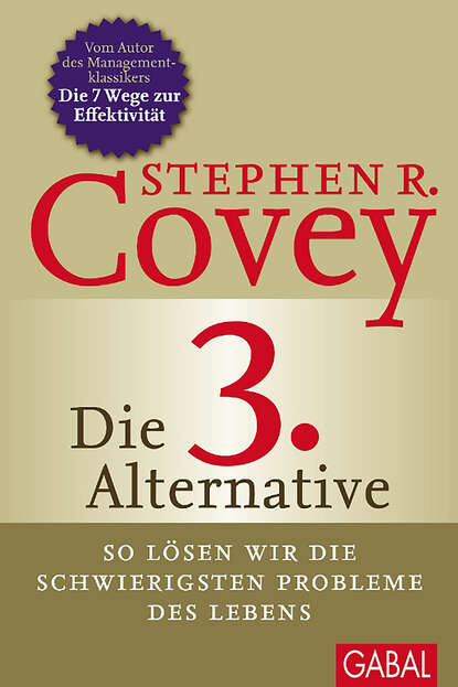 Стивен Кови — Die 3. Alternative