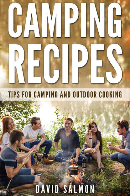 David  Salmon - Camping Recipes