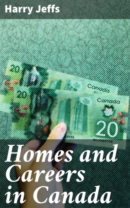 

Homes and Careers in Canada