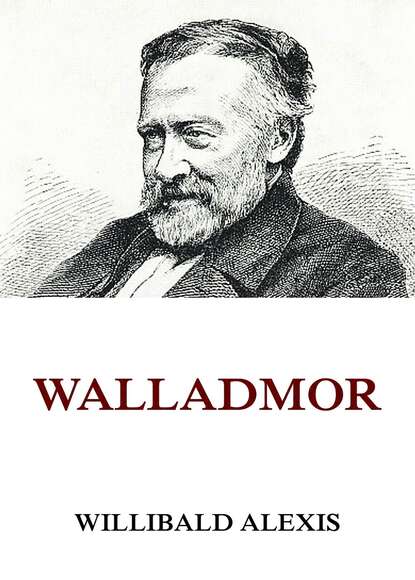 Alexis Willibald - Walladmor