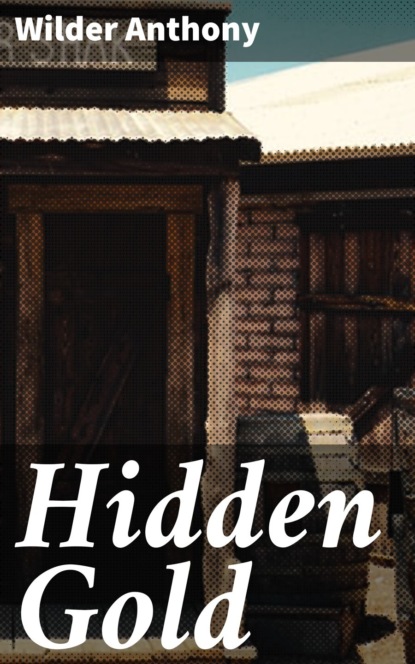 

Hidden Gold