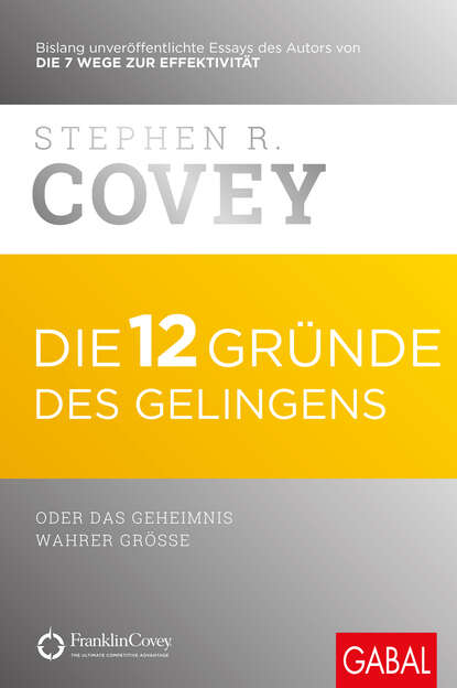Стивен Кови — Die 12 Gr?nde des Gelingens