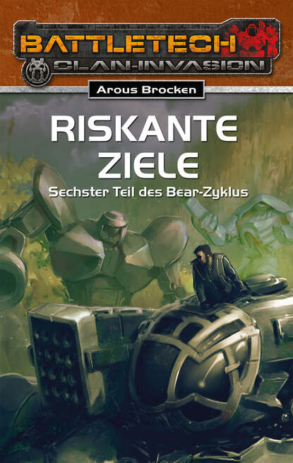 Arous  Brocken - BattleTech 26: Bear-Zyklus 6