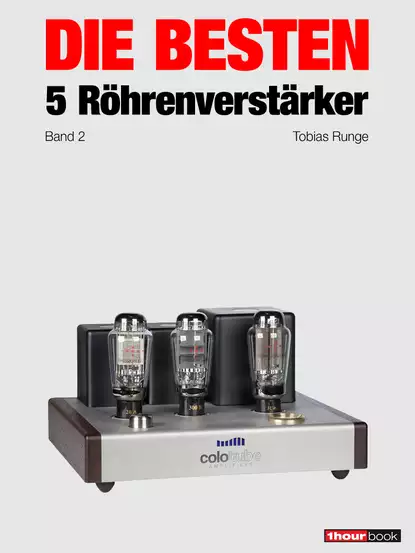 Обложка книги Die besten 5 Röhrenverstärker (Band 2), Thomas  Schmidt