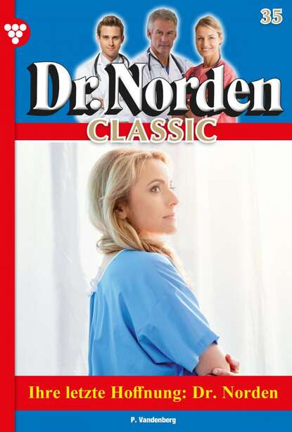 

Dr. Norden Classic 35 – Arztroman