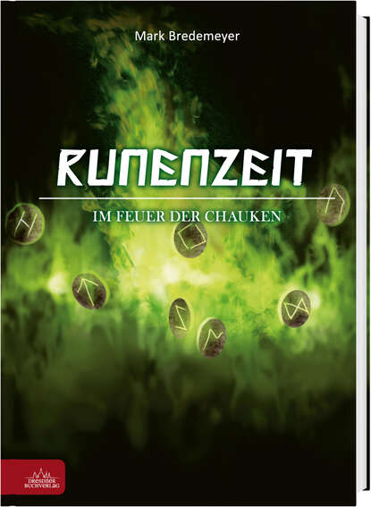 

Runenzeit 1 - Im Feuer der Chauken