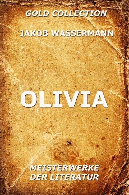 Jakob Wassermann - Olivia