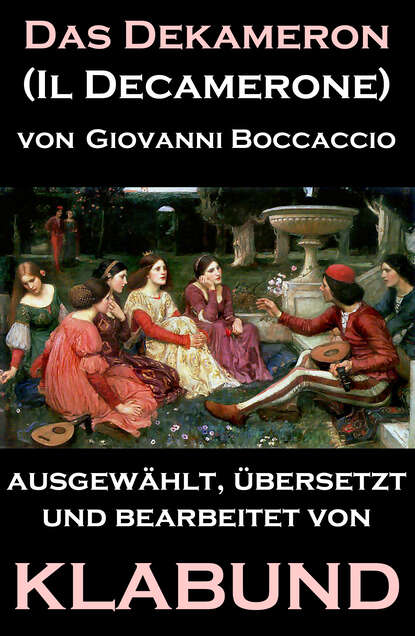 Giovanni Boccaccio — Das Dekameron (Il Decamerone)