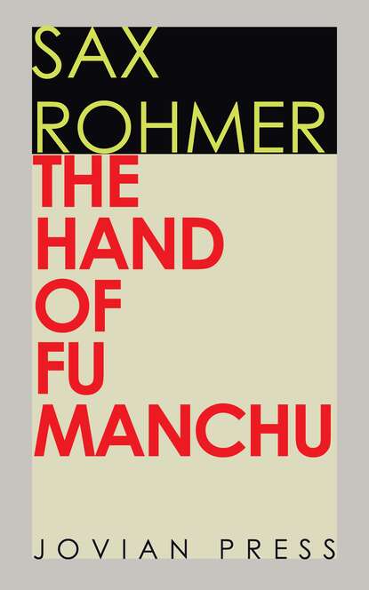 Sax  Rohmer - The Hand of Fu Manchu