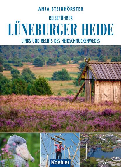 Anja Steinhörster - Reiseführer Lüneburger Heide