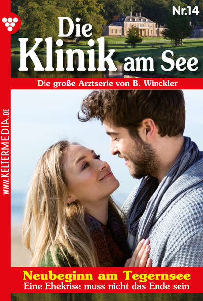 

Die Klinik am See 14 – Arztroman